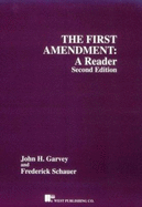 Garvey and Schauer the First Amendment: A Reader, 2D