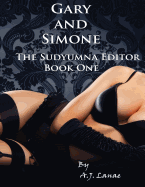 Gary and Simone - The Sudyumna Editor - Book One