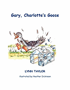 Gary, Charlotte's Goose