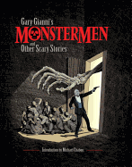 Gary Gianni's Monstermen And Other Scary Stories