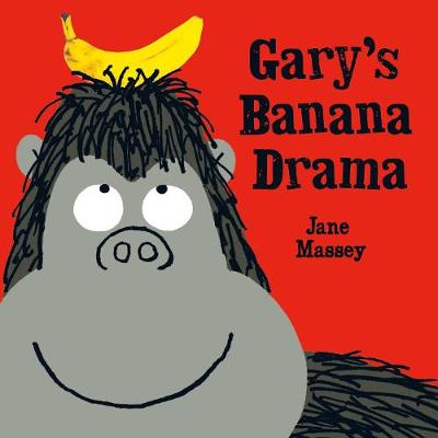 Gary's Banana Drama - Massey, Jane