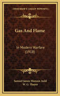 Gas and Flame: In Modern Warfare (1918)