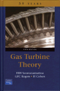 Gas Turbine Theory - Saravanamuttoo, H I H, and Rogers, G F C, and Cohen, Henry