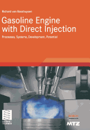 Gasoline Engine with Direct Injection: Processes, Systems, Development, Potential