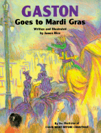 Gaston Goes to Mardi Gras