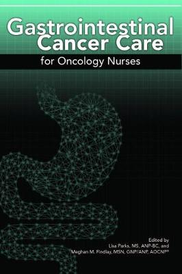 Gastrointestinal Cancer Care for Oncology Nurses - Oncology Nursing Society