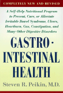 Gastrointestinal Health, REV Ed: Completely New and Revised