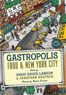 Gastropolis: Food and New York City