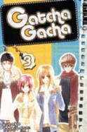 Gatcha Gacha Volume 3