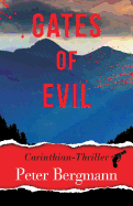 Gates of Evil: Carinthian Thriller
