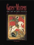 Gates of Mystery: The Art of Holy Russia