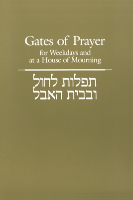 Gates of Prayer for Weekdays and at a House of Mourning - Stern, Chaim (Editor)