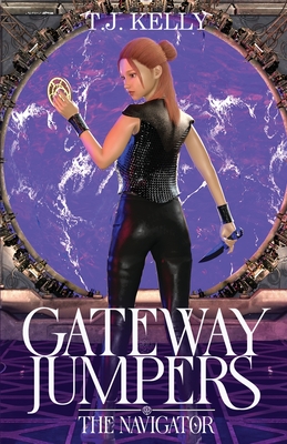 Gateway Jumpers: The Navigator - Kelly, T J