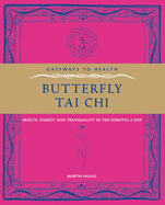 Gateway to Health: Butterfly Tai Chi