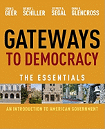 Gateways to Democracy: An Introduction to American Government: The Essentials