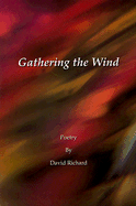 Gathering the Wind: Poetry