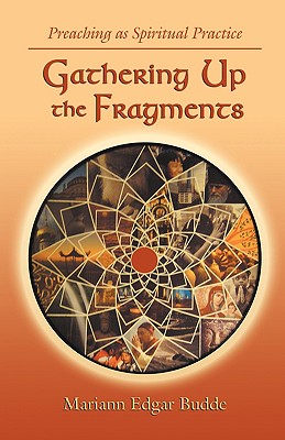 Gathering Up the Fragments - Budde, Mariann Edgar, and Edgar Budde, Mariann