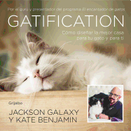 Gatification: C?mo Disear La Mejor Casa Para Tu Gato Y Para Ti / Catification