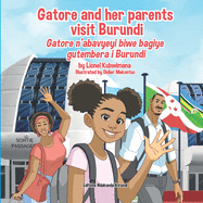 Gatore and her parents visit Burundi - Gatore n'abavyeyi biwe bagiye gutembera i Burundi