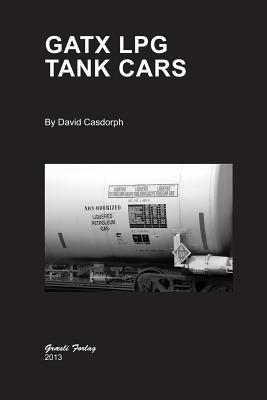 GATX LPG Tank Cars - Casdorph, David