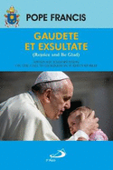 Gaudete et Exsultate (Rejoice and Be Glad): Apostolic Exhortation on the Call to Holiness in Today's World