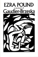 Gaudier-Brzeska: A Memoir