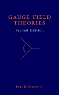 Gauge Field Theories - Frampton, Paul H