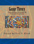 Gauge Theory: Coordinate Systems & Transformations