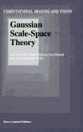 Gaussian Scale-Space Theory