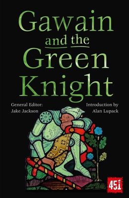 Gawain and the Green Knight - Lupack, Alan (Introduction by), and Jackson, J.K. (Editor)