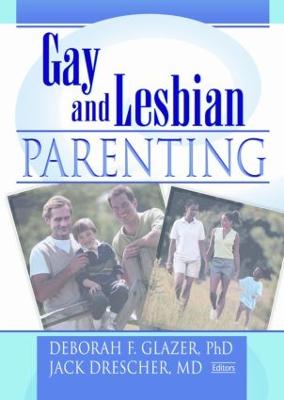Gay and Lesbian Parenting: New Directions - Tasker, Fiona, and Bigner, Jerry J