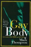 Gay Body: A Journey Through Shadow to Self