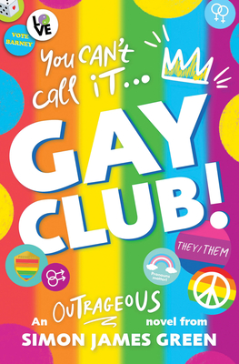 Gay Club! - Green, Simon James
