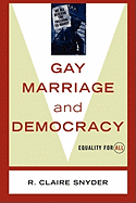 Gay Marriage and Democracy: Equality for All