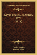 Gaya's Traite Des Armes, 1678 (1911)