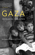 Gaza: Preparing for Dawn