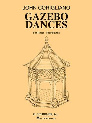Gazebo Dances: Piano Duet - Corigliano, John (Composer)
