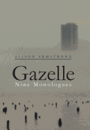 Gazelle: Nine Monologues