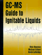 Gc-MS Guide to Ignitable Liquids