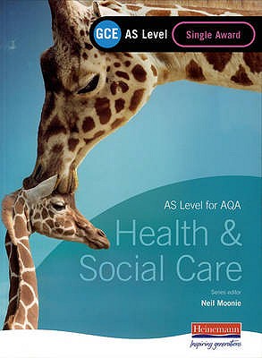 GCE AS Level Health and Social Care Single Award Book (For AQA) - Stretch, Beryl (Editor)