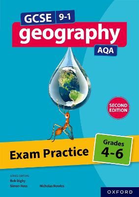 GCSE 9-1 Geography AQA: Exam Practice: Grades 4-6 Second Edition - Rowles, Nicholas