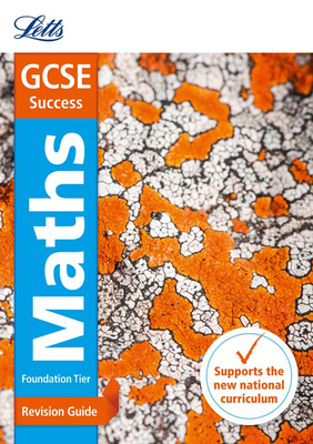 GCSE 9-1 Maths Foundation Revision Guide - Letts GCSE