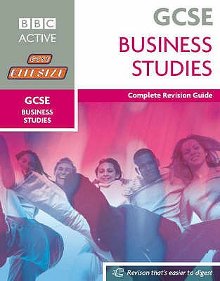 GCSE Bitesize Revision Business Studies Book: Complete Revision Guide - Clarke, Paul