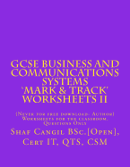 GCSE Business and Communications Systems 'Mark & Track' Worksheets II: Worksheets for the classroom. Questions Only