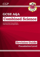 GCSE Combined Science AQA Revision Guide - Foundation includes Online Edition, Videos & Quizzes: for the 2024 and 2025 exams