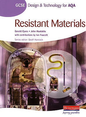 GCSE Design and Technology for AQA: Resistant Materials Student Book - Hancock, Geoff (Editor)