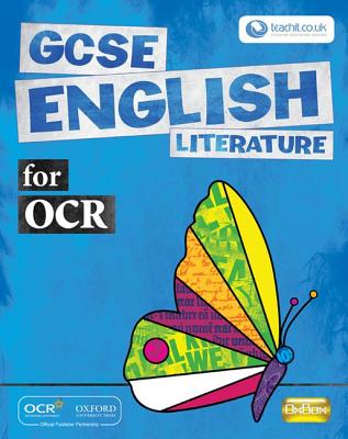 GCSE English Literature for OCR Student Book - Coleman, Donald, and Fox, Annie, and Topping, Angela