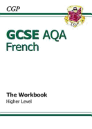 GCSE French AQA Workbook - Higher (A*-G course)