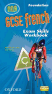 GCSE French for AQA: Exam Skills Workbook and CD-ROM Foundation