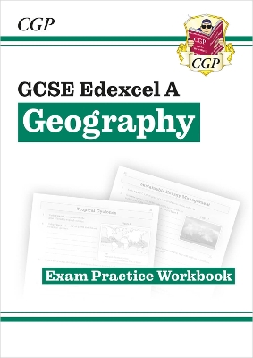 GCSE Geography Edexcel A Exam Practice Workbook (answers sold separately) - CGP Books (Editor)